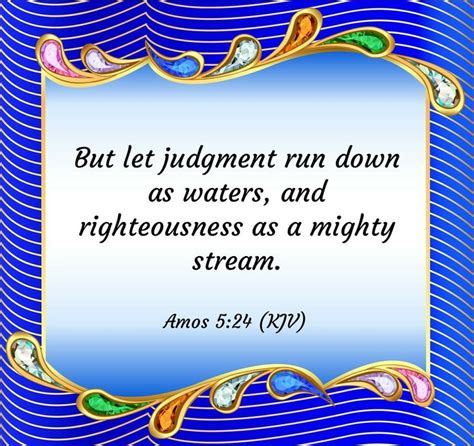 Amos 5 24 Kjv Inspirational Bible Quotes Scripture Verses Faith Scripture