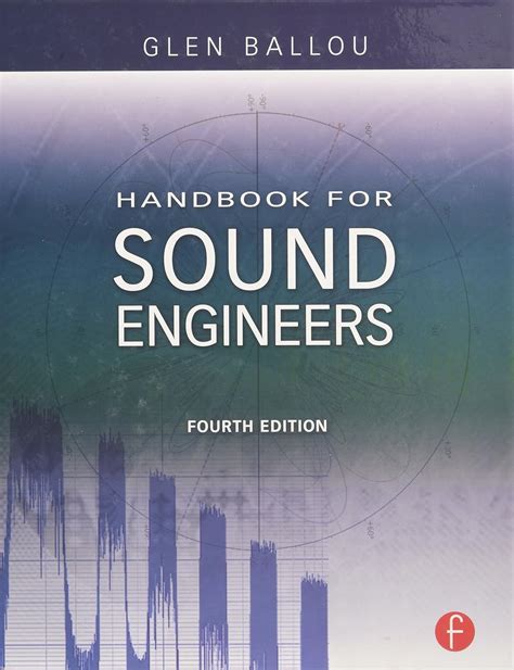 Handbook For Sound Engineers Th Edition Ballou Glen Ballou Glen