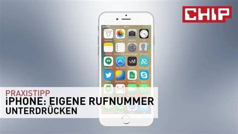 Iphone Nummer Unterdr Cken Anonym Anrufen So Gehts Chip