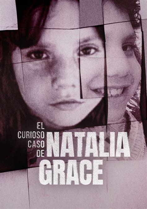 El Curioso Caso De Natalia Grace Ver La Serie Online