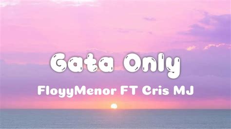 FloyyMenor FT Cris MJ GATA ONLY Letra YouTube