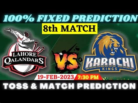 PSL 8th Match Prediction KRK Vs LHQ Toss And Match Prediction Today