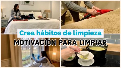 CREA HÁBITOS DE LIMPIEZA SIMPLES MOTIVACIÓN PARA LIMPIAR CASA LIMPIA