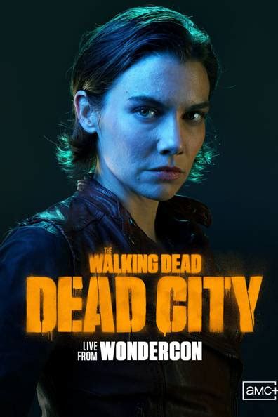 How To Watch And Stream The Walking Dead Dead City Live From Wondercon