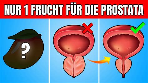 Vergrößerte Prostata Diese 6 Früchte sind deine Geheimwaffe Nr 1