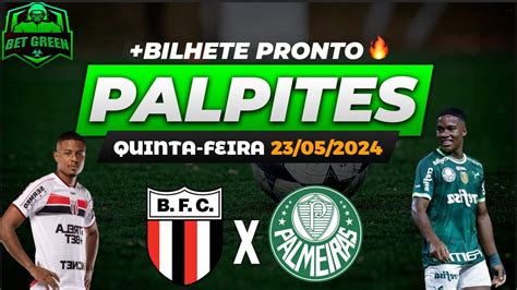 PALPITES DE FUTEBOL PARA HOJE 23 05 2024 QUINTA FEIRA BILHETE