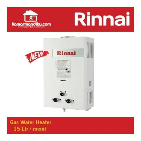 Rinnai Water Heater Gas Pemanas Air Restoran Kost Liter Per Menit