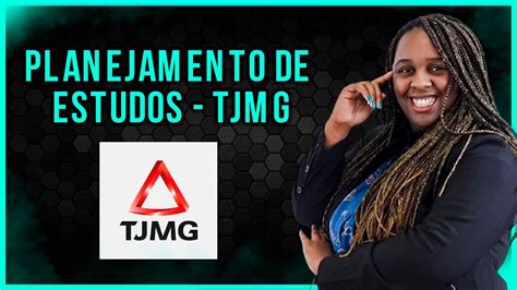 PLANEJAMENTO DE ESTUDOS TJMG YouTube