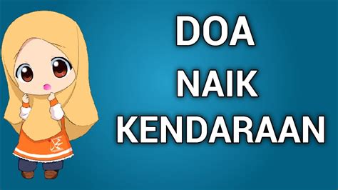 Bacaan Doa Naik Kendaraan Dan Artinya Youtube