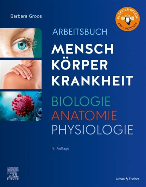 Arbeitsbuch zu Mensch Körper Krankheit Biologie Anatomie Physiologie