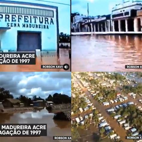 Ap S Anos Imagens Da Maior Enchente De Sena Madureira Impressionam