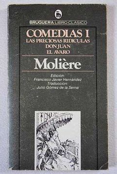 Libro Comedias i Las Preciosas Ridículas Don Juan El Avaro Molière