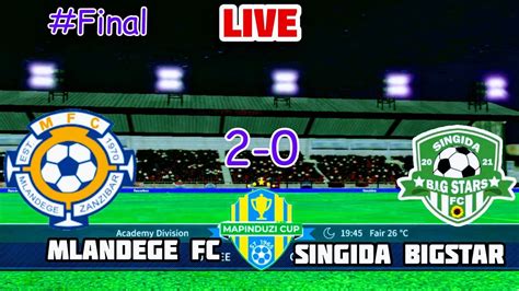 Mlandege Fc Singida Bigstar Final Mapinduzi Cup Half Time