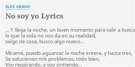 NO SOY YO LYRICS by ÁLEX UBAGO Y llega la