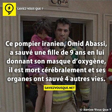 Ce Pompier Iranien Omid Abassi A Sauv Une Fille De Ans En Lui