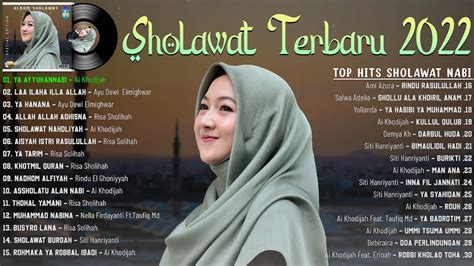 SHOLAWAT NABI MERDU PENYEJUK HATI TERBARU 2022 LAGU SHOLAWAT NABI