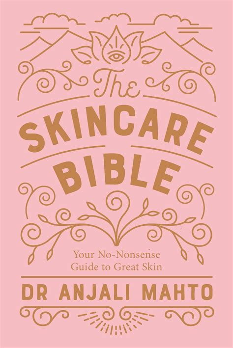 The Skincare Bible By Dr Anjali Mahto Penguin Books Australia