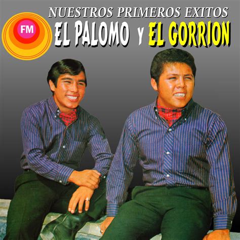 ‎Альбом Nuestros Primeros Éxitos — El Palomo Y El Gorrión — Apple Music