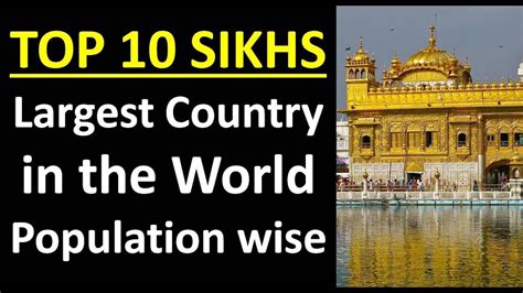 TOP 10 SIKHS Largest Country In The World In Population Wise YouTube