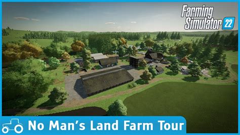 Farm Tour + Future Plans No Man's Land FS22 - YouTube