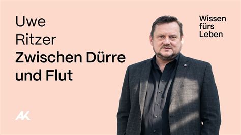 Uwe Ritzer Zwischen Dürre und Flut YouTube