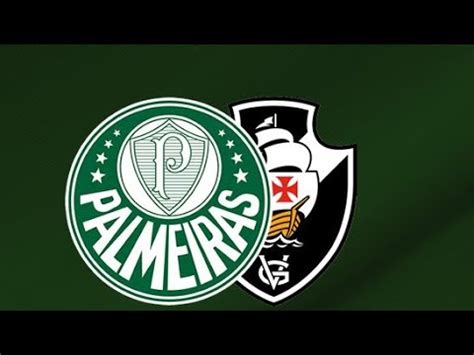 Live Palmeiras X Vasco Da Gama YouTube