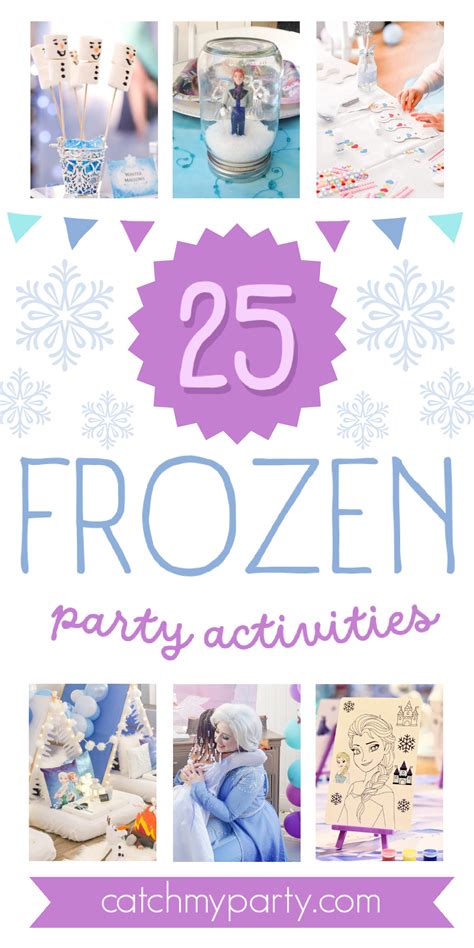 25 All Time Favorite Frozen Party Activities The Catch My Party Blog