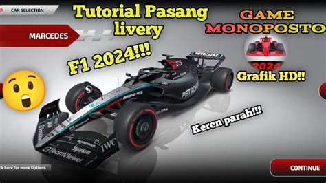 TUTORIAL PASANG LIVERY F1 2024 TERBARU GAME MONOPOSTO YouTube