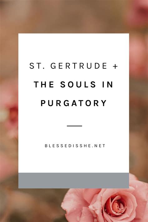 St. Gertrude + the Souls in Purgatory | Blessed is She