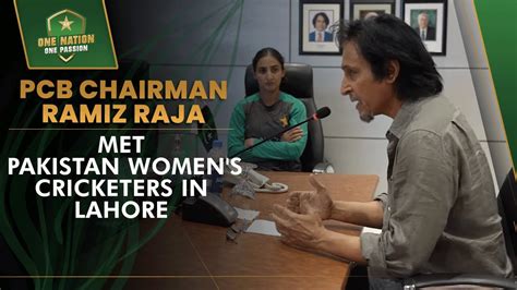 Pcb Chairman Ramiz Raja Met Pakistan Women S Cricketers In Lahore Pcb