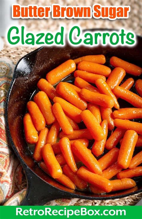 Buttery Brown Sugar Glazed Carrots Are Tender And Delicious These