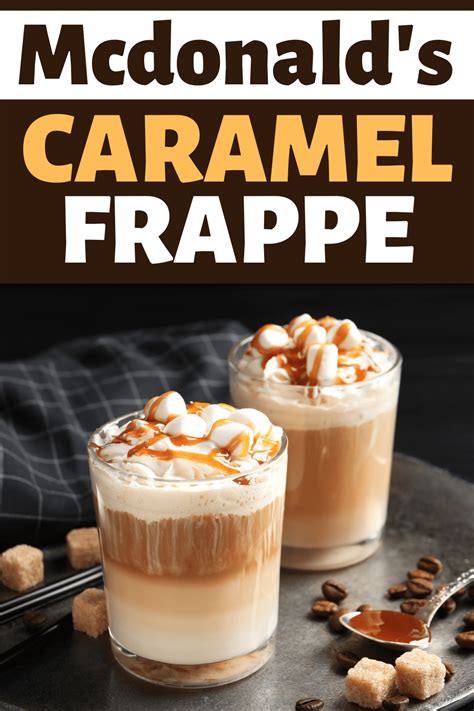 Mcdonald’s Caramel Frappe Copycat Recipe Insanely Good