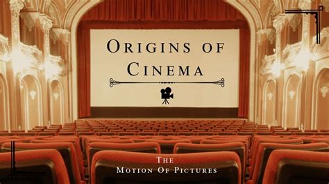 A Concise History Of The Origins Of Cinema Youtube