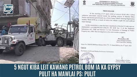 Ngut Kiba Leit Kawang Petrol Bom Ia Ka Gypsy Pulit Ha Mawlai Ps