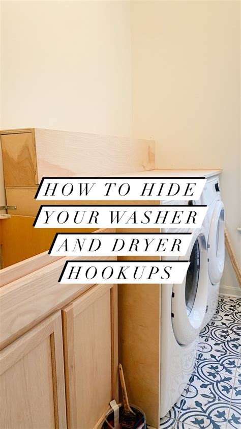 How To Hide Washer And Dryer Hookups With Love Yami