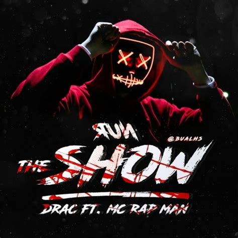 Stream Run The Show - Ft. Mc.Rapman by DRAC | Listen online for free on SoundCloud