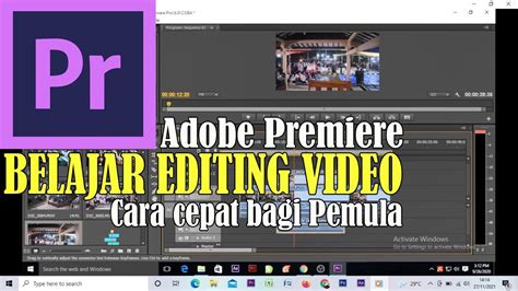 TUTORIAL DASAR EDITING VIDEO MENGGUNAKAN ADOBE PREMIERE PRO DASAR