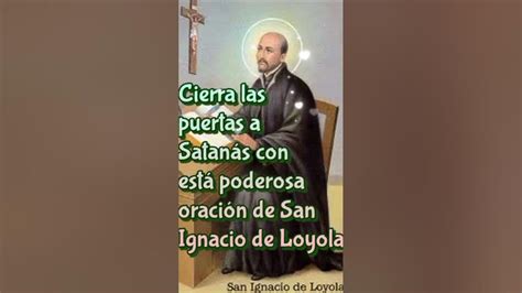 Como Ahuyentar Al Malignooracion San Ignacio De Loyola Shorts Oraciones Rosarios Youtube