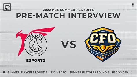 PCS 後勤教練賽前分析Playoffs Round 2 Day 2 PSG vs CFO PCS 2022 夏季聯賽 YouTube