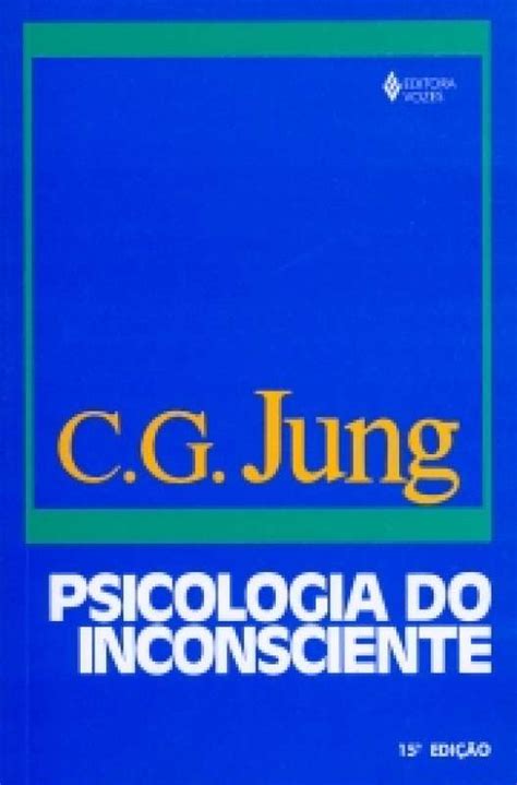 Livro Psicologia Do Inconsciente Vol Dois Escritos Sobre