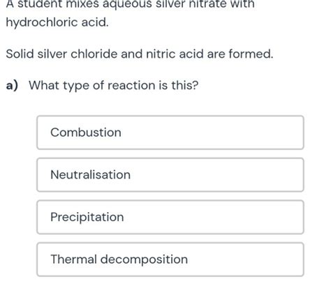 Solved A Student Mixes Aqueous Silver Nitrate With Hydrochloric Acid