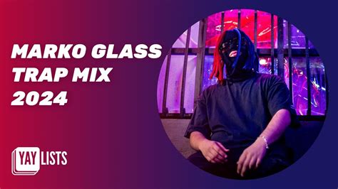 Marko Glass Trap Mix Colaj Marko Glass Muzica De Pe Albume