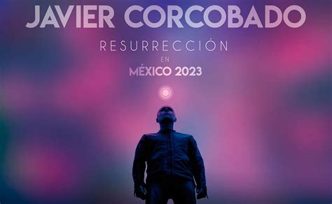 Cuánto cuestan los boletos para el concierto de Javier Corcobado en