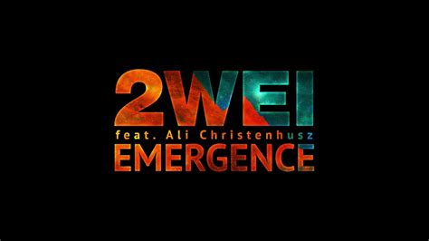 2wei Feat Ali Christenhusz Imagination Emergence Youtube