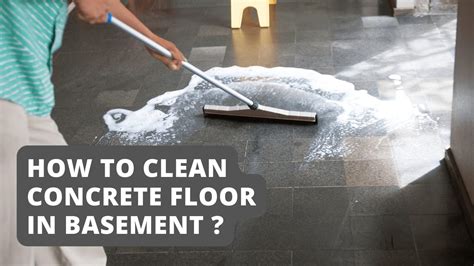 How To Clean Concrete Floor In Basement Construction How