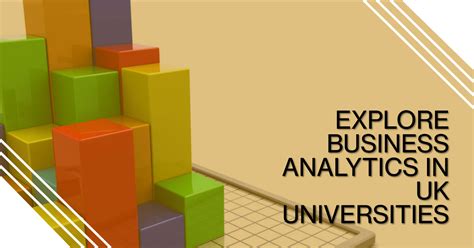 Business Analytics In Uk Universities Masters Programs For Ambitio