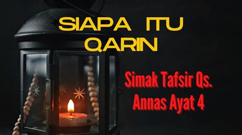 Mengenal Jin Qarin Tadabbur Qur An Tafsir Qs An Nas Ayat Youtube