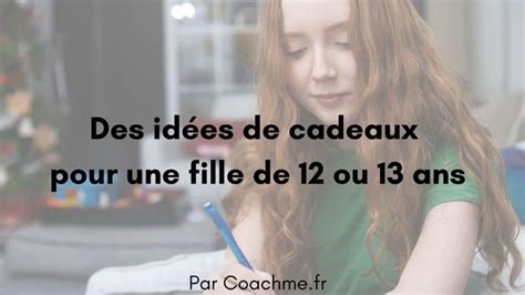 9 idées de cadeaux pour une fille de 12 ou 13 ans