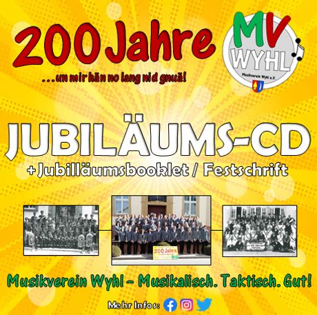 Weitere Highlights im Jubiläumsjahr MUSIKVEREIN WYHL