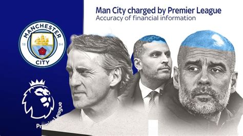 Man City Premier League Charges Explained What Are They What Could